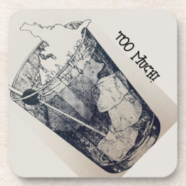 Zu viel getränkeuntersetzer