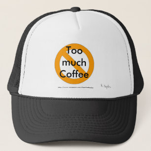 Zu viel Kaffeehut entworfen von B. Keyler Truckerkappe