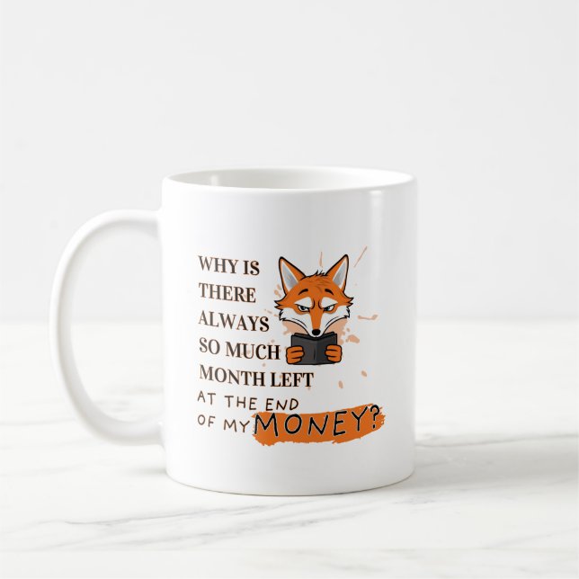 Zu viel Monat, zu wenig Geld Kaffeetasse (Links)