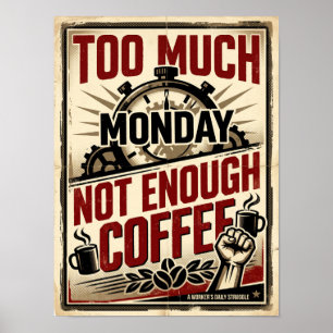 zu viel Montag Poster