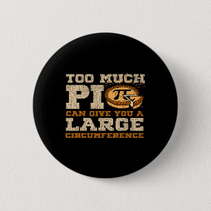 Zu viel Pi Day Math Lovers 3.14 Nerdy Symbols 1 Button