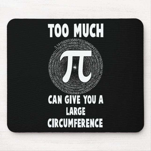 Zu viel Pi Science Math Pi Day Math Teacher Grap Mousepad (Vorne)