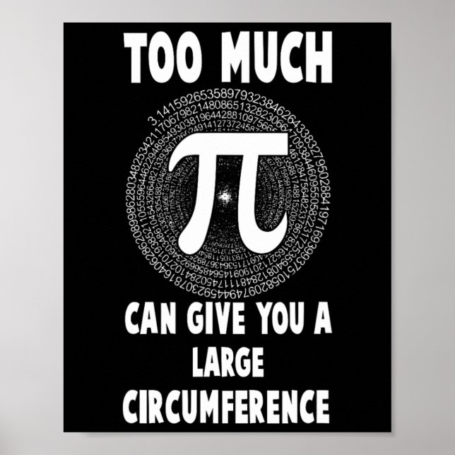 Zu viel Pi Science Math Pi Day Math Teacher Grap Poster (Vorne)