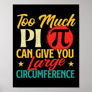Zu viel Pi - Science Pi Day Pi Symbol Math Lover Poster