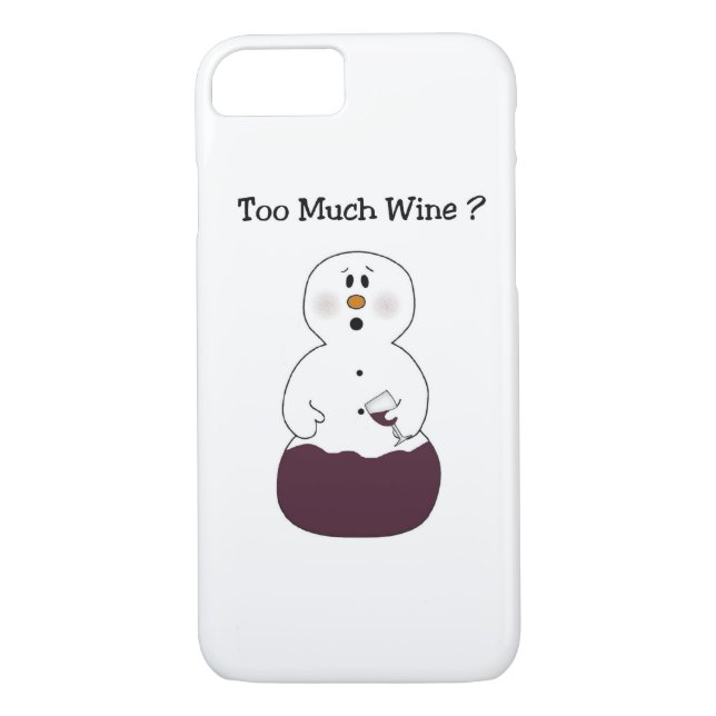 Zu viel Wein Snowman iPhone 7 Fall Case-Mate iPhone Hülle (Rückseite)