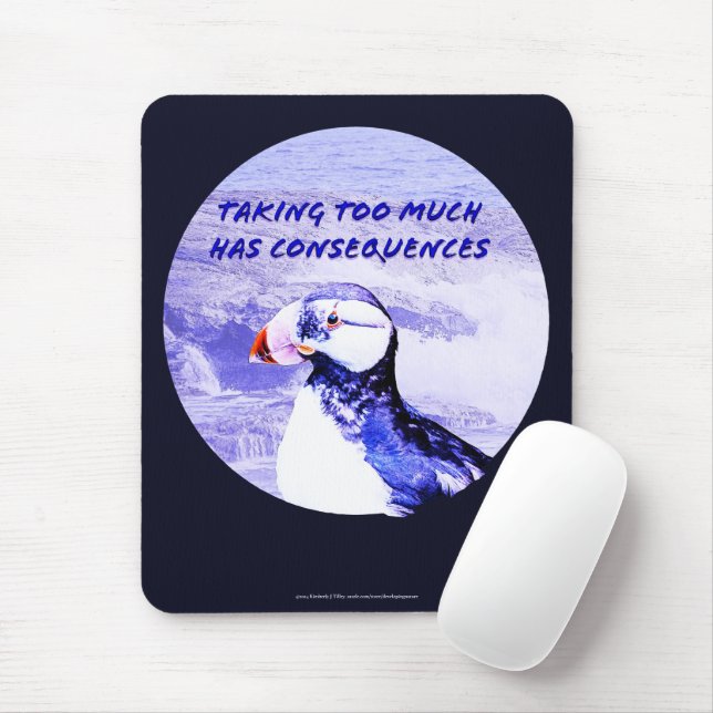 Zu viel zu nehmen hat Folgen Mousepad (Mit Mouse)