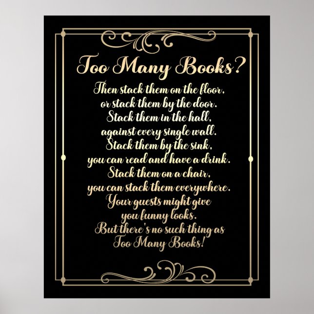 Zu viele Bücher werden schwarz und Gold gepriesen Poster (Vorne)