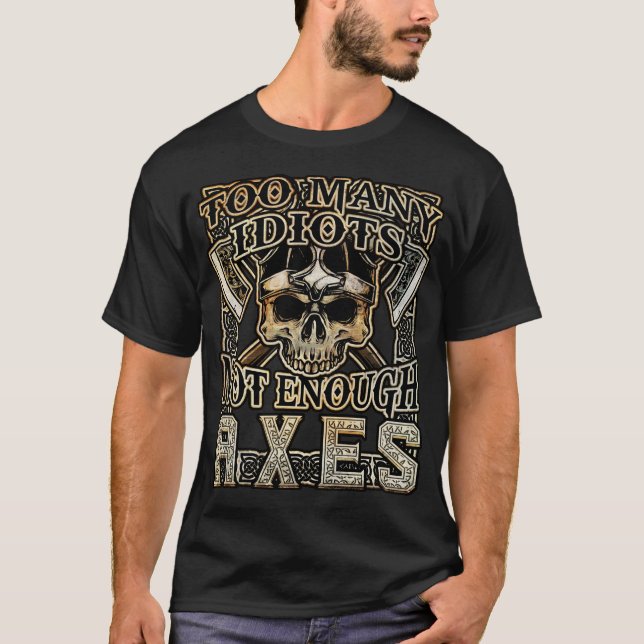 Zu viele Idioten reichen nicht aus ACHSEN T-Shirt (Vorderseite)