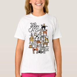 Zu viele Katzen T-Shirt