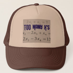 Zu viele X's Mathematik Algebra Lehrer T - Shirt Truckerkappe