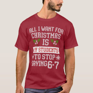Zu Weihnachten wünsche ich mir, dass meine Schüler T-Shirt