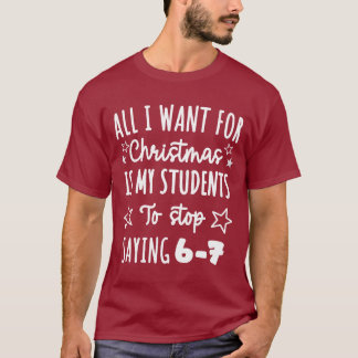 Zu Weihnachten wünsche ich mir, dass meine Schüler T-Shirt