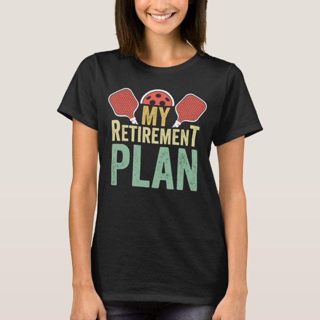 Zubehör von Pickleball mein Rentenplan für Männer T-Shirt (Vorderseite)