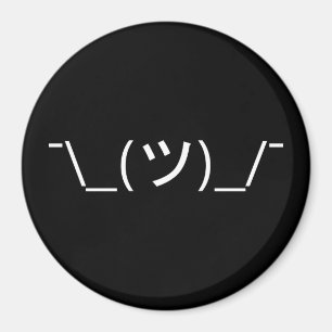Zucken Sie Emoticon ¯ \ _(ツ) _/¯ Japaner Kaomo Magnet