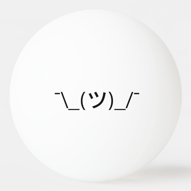 Zucken Sie Emoticon ¯ \ _(ツ) _/¯ Japaner Kaomoji Tischtennisball (Vorderseite)