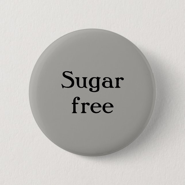 Zucker gibt Knopf frei Button (Vorderseite)