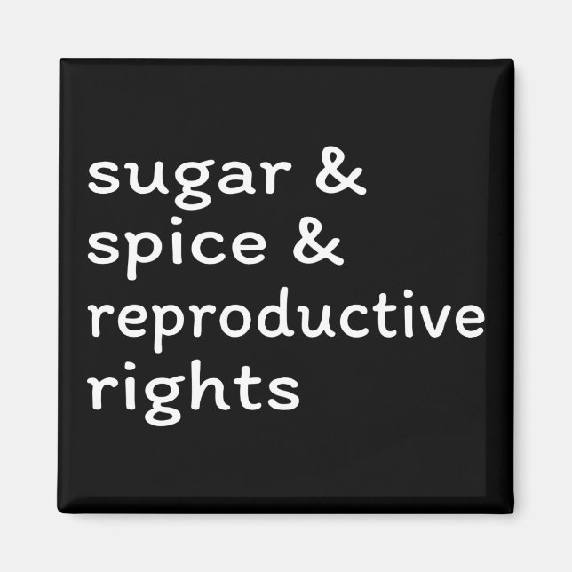 Zucker und Gewürze und Reproduktionsrechte II Magnet (Vorne)