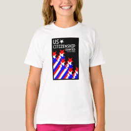 Zuerkennung der US-Staatsbürgerschaft T-Shirt