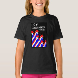 Zuerkennung der US-Staatsbürgerschaft T-Shirt