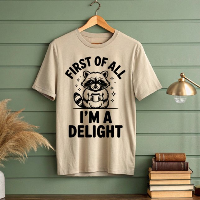 Zuerst bin ich ein erfreulicher Raccoon T-Shirt (Von Creator hochgeladen)