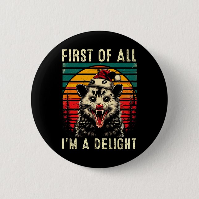 Zuerst bin ich ein erstaunlicher Angry Opossum Pos Button (Vorderseite)