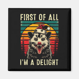 Zuerst bin ich ein erstaunlicher Angry Opossum Pos Magnet