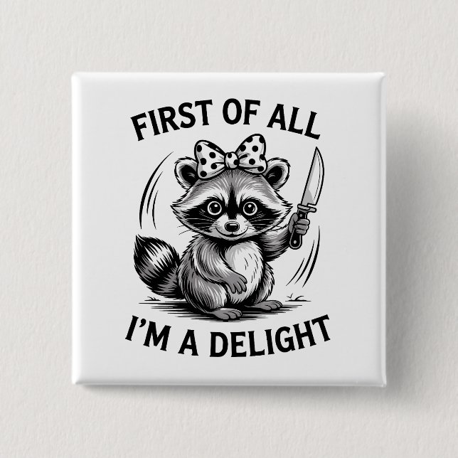 Zuerst bin ich ein wunderbares Funny Raccoon Meme  Button (Vorderseite)
