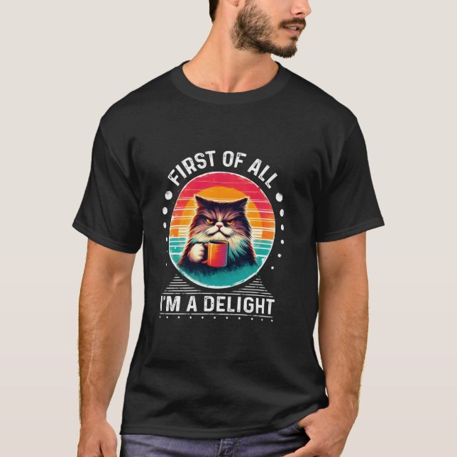Zuerst bin ich ein zarter, sarkastischer, wütender T-Shirt (Vorderseite)