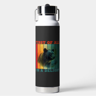 ZUERST BIN ICH EINE FREUDE TRINKFLASCHE