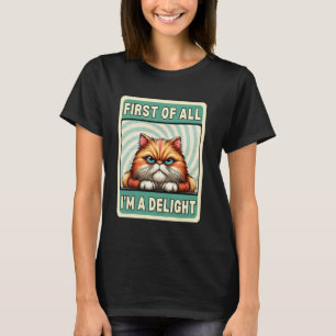 Zuerst einmal bin ich ein Vergnügen Lustig Sarkast T-Shirt