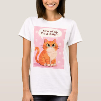 Zuerst einmal bin ich eine entzückende lustige Kat T-Shirt