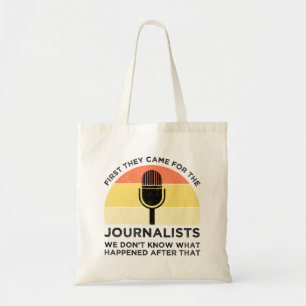 Zuerst kamen sie zu Journalisten Tragetasche