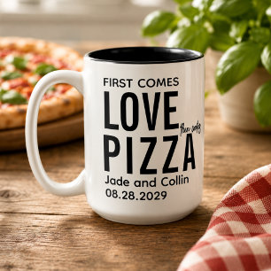 Zuerst kommt Liebe dann kommt Pizza  Fun Pizza Par Zweifarbige Tasse