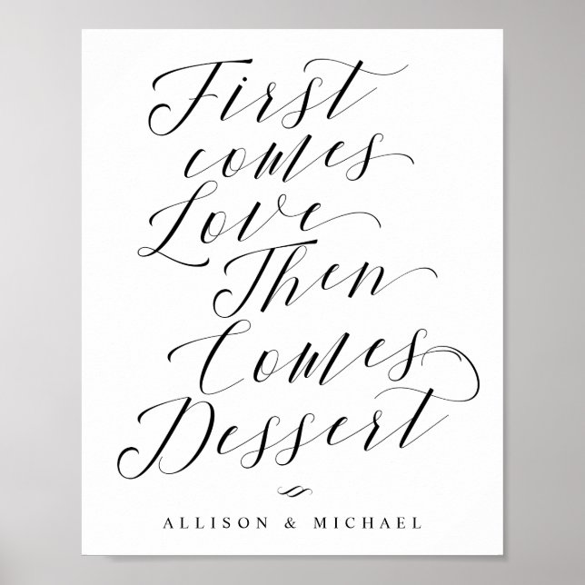 Zuerst kommt Liebe Dessert Bar Wedding Sign Poster (Vorne)