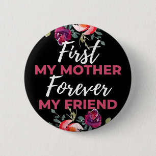 Zuerst meine Mutter für immer mein Freund Button