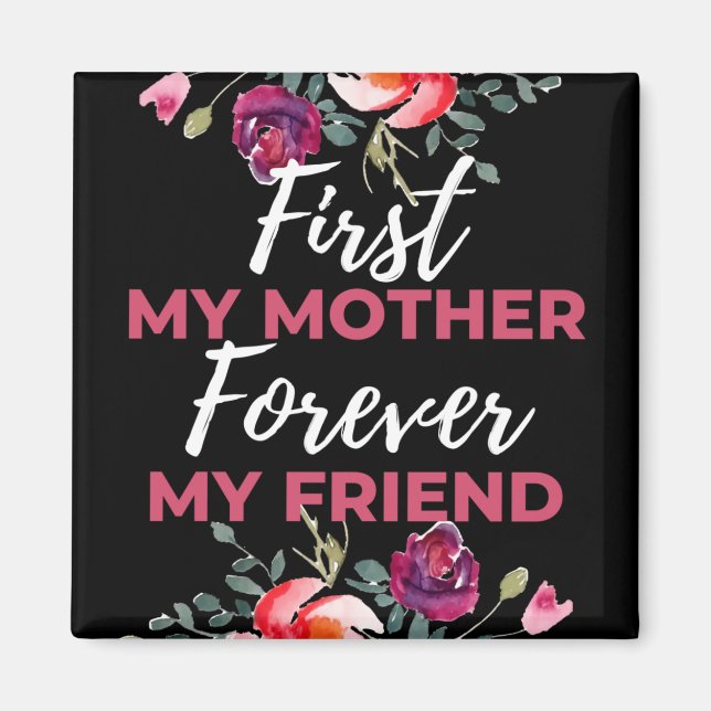 Zuerst meine Mutter für immer mein Freund Magnet (Vorne)