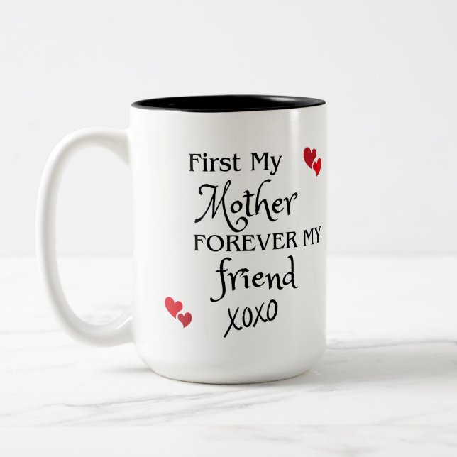 Zuerst meine Mutter, für immer mein Freund Zweifarbige Tasse (Links)