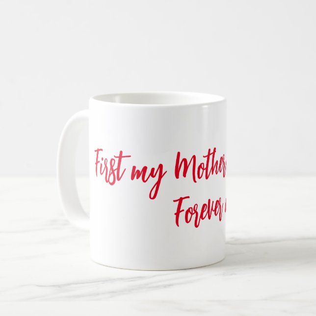 Zuerst meine Mutter, immerdar mein Freund Kaffeetasse (Vorderseite Links)
