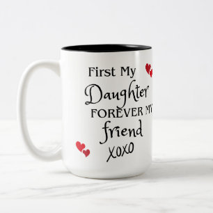 Zuerst meine Tochter, für immer mein Freund Zweifarbige Tasse