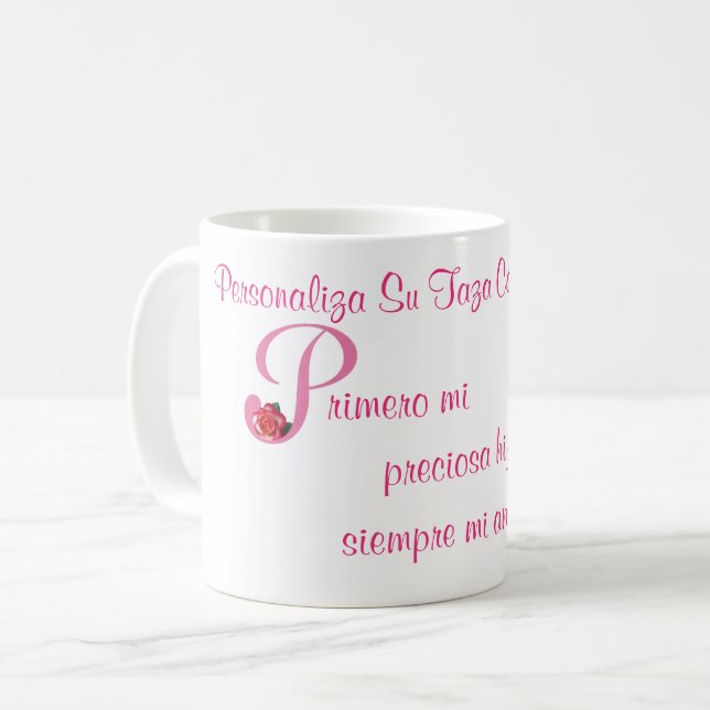 Zuerst meine wertvolle Tochter besonders Kaffeetasse (Vorderseite Links)