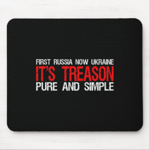 Zuerst Russland, jetzt Ukraine. Es ist Verrat, pur Mousepad