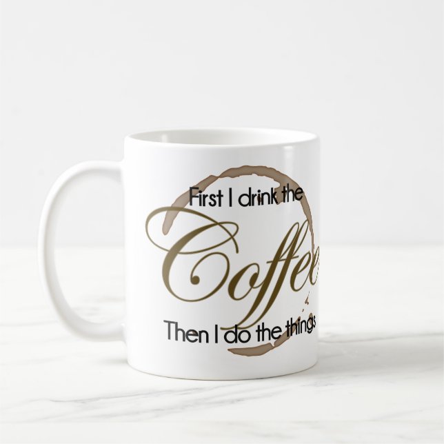 Zuerst trinke ich den Kaffee, dann mache ich die S Kaffeetasse (Links)