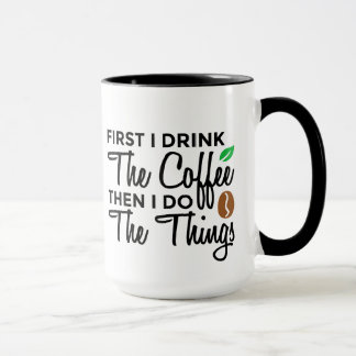 ☕ zuerst trinke ich den Kaffee dann mache ich die  Tasse