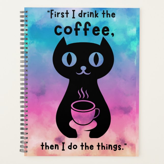 Zuerst trinke ich Kaffee, dann mache ich das Ding Planer (Vorderseite)