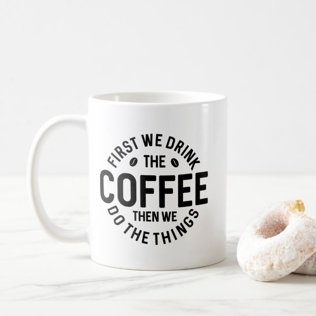 Zuerst trinken wir den Kaffee Kaffeetasse (Mit Donut)