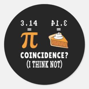 Zufall nicht Pi Pie Math Meme Math Geek Nerd Pi Runder Aufkleber