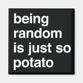 Zufällig ist Potato Hoodie Magnet