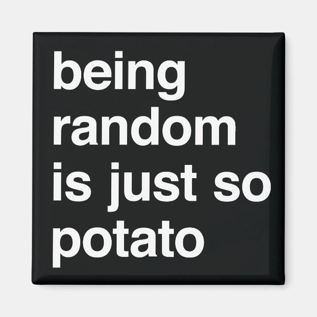 Zufällig ist Potato Hoodie Magnet (Vorne)