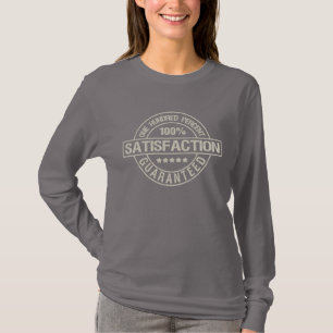 ZUFRIEDENHEIT GARANTIERTES Shirt, wählen Sie Stil, T-Shirt
