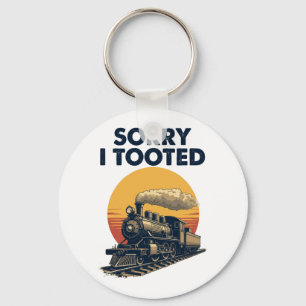Zug Sorry, dass ich getoodet Funny Locomotive Rail Schlüsselanhänger